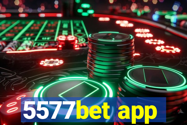 5577bet app